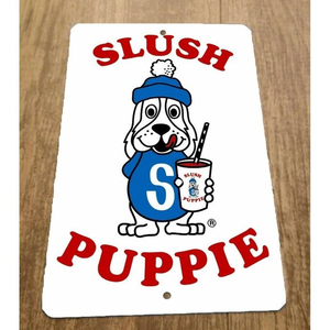 Slush Puppy Dog 8x12 Metal Wall Vintage Misc Poster‎ Sign